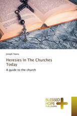 Heresies In The Churches Today