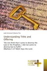 Understanding Tithe and Offering