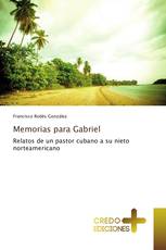 Memorias para Gabriel