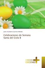 Celebraciones de Semana Santa del Ciclo B