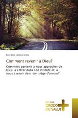 Comment revenir à Dieu?