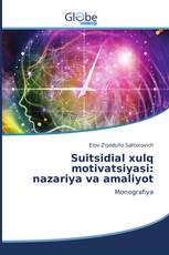 Suitsidial xulq motivatsiyasi: nazariya va amaliyot