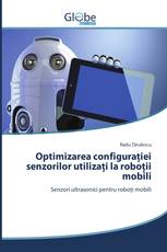 Optimizarea configurației senzorilor utilizați la roboții mobili