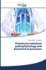 Pulmonary embolism pathophysiology and biochemical processes