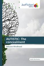 AUTISTIC: The concealment