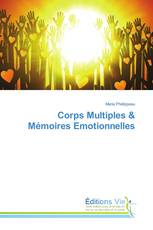 Corps Multiples & Mémoires Emotionnelles
