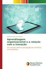 Aprendizagem organizacional e a relação com a inovação