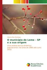 O município de Leme - SP e a sua origem