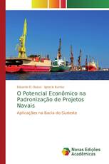 O Potencial Econômico na Padronização de Projetos Navais