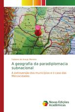 A geografia da paradiplomacia subnacional