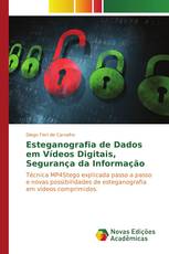 Esteganografia de Dados em Vídeos Digitais, Segurança da Informação