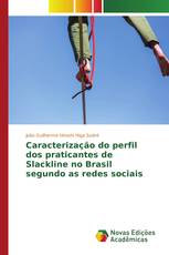 Caracterização do perfil dos praticantes de Slackline no Brasil segundo as redes sociais