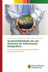 Sustentabilidade de um Sistema de Informação Geográfica