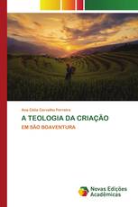 A TEOLOGIA DA CRIAÇÃO