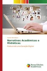 Narrativas Acadêmicas e Midiáticas