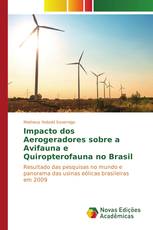 Impacto dos Aerogeradores sobre a Avifauna e Quiropterofauna no Brasil