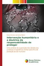 Intervenção humanitária e a doutrina da responsabilidade de proteger