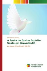 A Festa do Divino Espírito Santo em Gravataí/RS