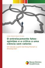 O entrelaçamento fatos-opiniões e a crítica a uma ciência sem valores