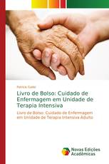 Livro de Bolso: Cuidado de Enfermagem em Unidade de Terapia Intensiva