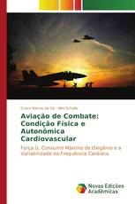 Aviação de Combate: Condição Física e Autonômica Cardiovascular