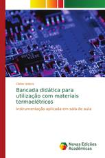 Bancada didática para utilização com materiais termoelétricos