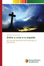 Entre a cruz e a espada