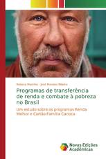 Programas de transferência de renda e combate à pobreza no Brasil