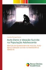 Auto-Dano e Ideação Suicida na População Adolescente