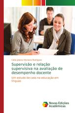Supervisão e relação supervisiva na avaliação de desempenho docente