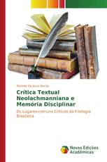 Crítica Textual Neolachmanniana e Memória Disciplinar