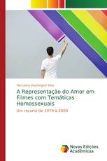 A Representação do Amor em Filmes com Temáticas Homossexuais
