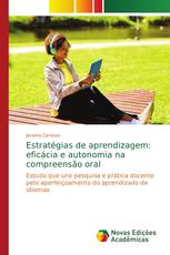 Estratégias de aprendizagem: eficácia e autonomia na compreensão oral