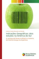 Indicações Geográficas: dois estudos na América do Sul
