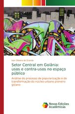 Setor Central em Goiânia: usos e contra-usos no espaço público