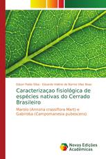Caracterizaçao fisiológica de espécies nativas do Cerrado Brasileiro