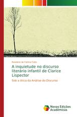 A inquietude no discurso literário infantil de Clarice Lispector