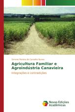 Agricultura Familiar e Agroindústria Canavieira