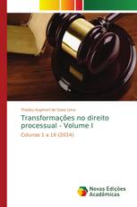 Transformações no direito processual - Volume I