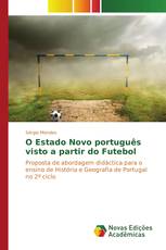 O Estado Novo português visto a partir do Futebol