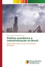 Política econômica e industrialização no Brasil