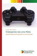 Videogames são uma Mídia