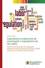 Capitalismo sindicalista de conciliação e capitalismo de las calles