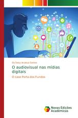 O audiovisual nas mídias digitais