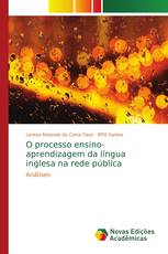 O processo ensino-aprendizagem da língua inglesa na rede pública