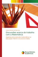 Discussões acerca do trabalho com a Matemática
