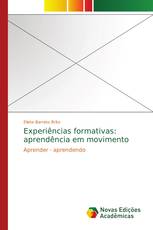 Experiências formativas: aprendência em movimento