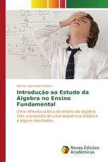 Introdução ao Estudo da Álgebra no Ensino Fundamental