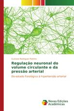 Regulação neuronal do volume circulante e da pressão arterial