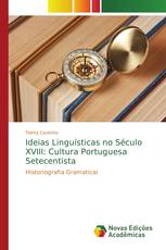 Ideias Linguísticas no Século XVIII: Cultura Portuguesa Setecentista